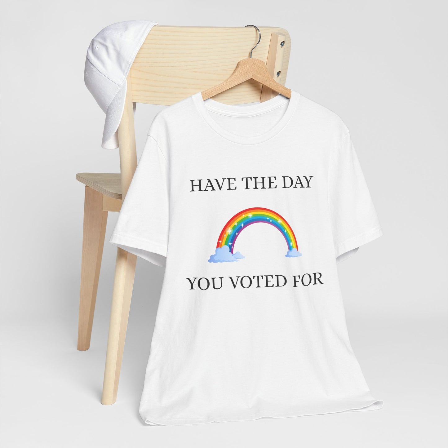 Rainbow Vote Tee - Have the Day You Voted For, Unisex T-Shirt, Fun Election Shirt, Voting Awareness Gift, Apparel