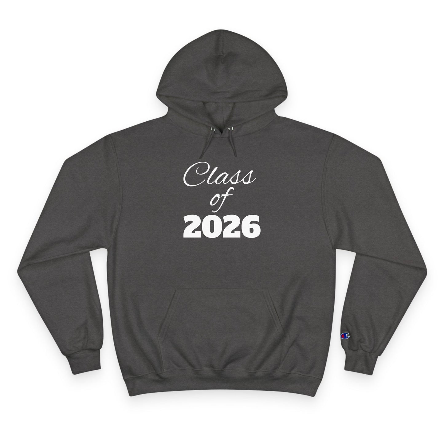 Class of 2026 Champion Hoodie, Graduation Gift, College Bound Sweatshirt, Cozy Layering Piece, School Spirit Apparel