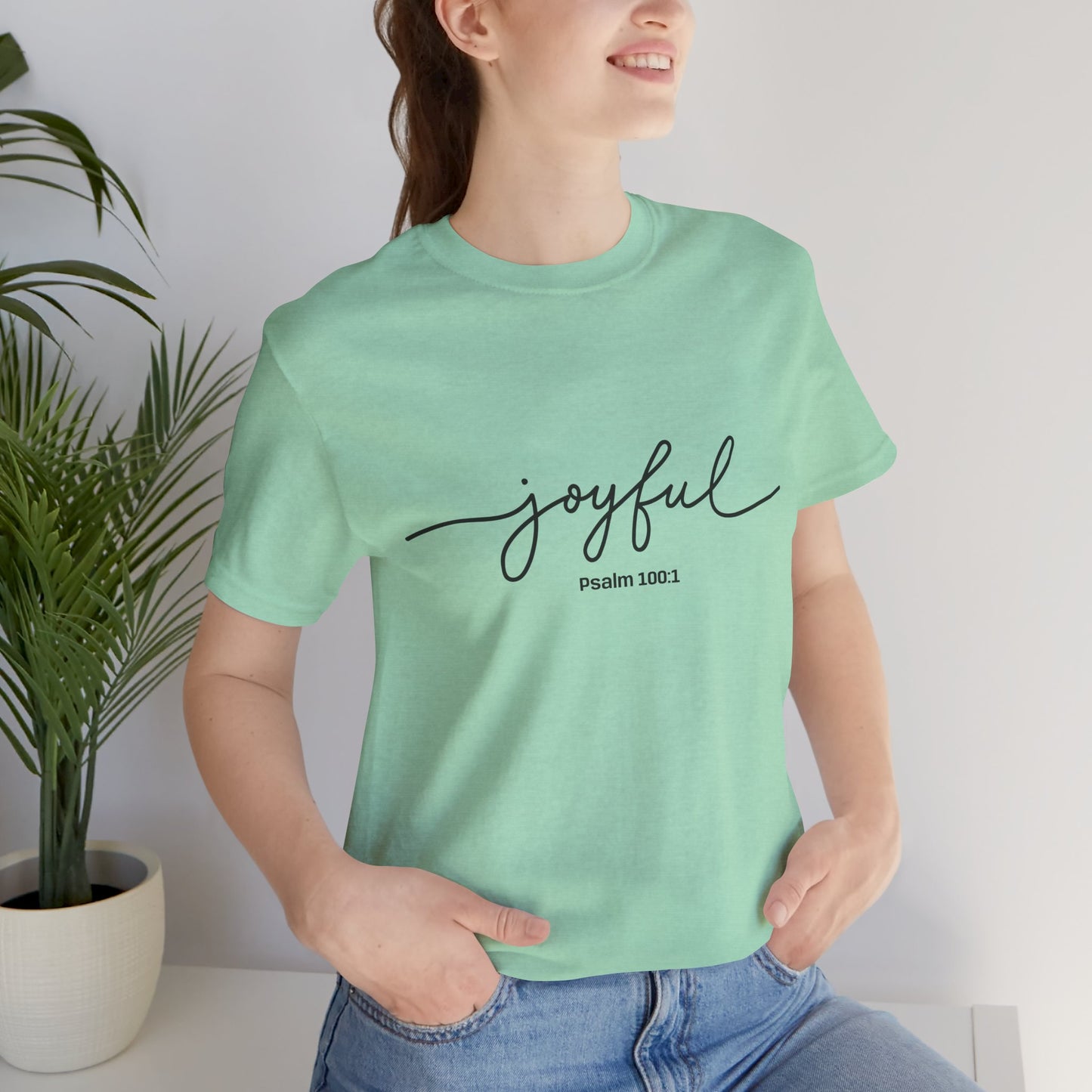 Joyful Quote Unisex Tee - Inspirational Shirt, Faith-Based Gift, Christian Apparel, Summer Casual Wear, Versatile Everyday Top